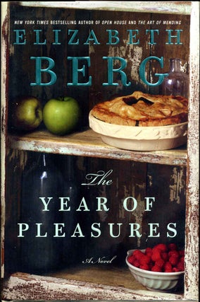 Item #006438 The Year Of Pleasures. Elizabeth Berg