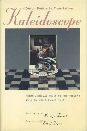 Item #006496 DUTCH POETRY IN TRANSLATION: Kaleidoscope. From Medieval Times to the Present. With...