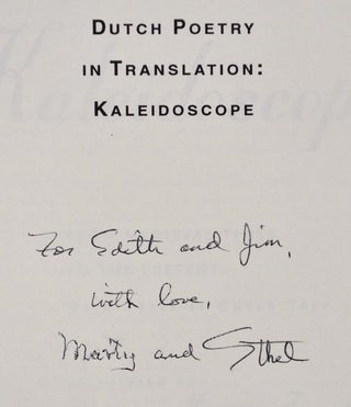 DUTCH POETRY IN TRANSLATION: Kaleidoscope. From Medieval Times to the Present. With Parallel Dutch Text. Signed by Martijn Zwart and Ethel Grene.