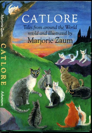 Item #006525 CATLORE. Tales from Around the World Retold and Illustrated. Marjorie Zaum