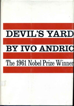 Item #006547 DEVIL'S YARD. Ivo Andric