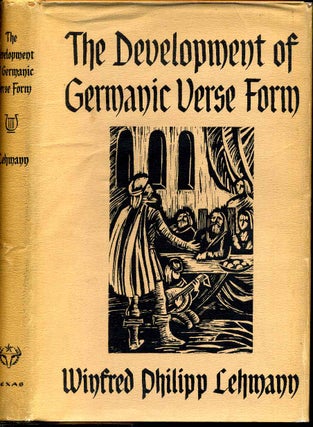 Item #006549 THE DEVELOPMENT OF GERMANIC VERSE FORM. Winfred Philipp Lehmann