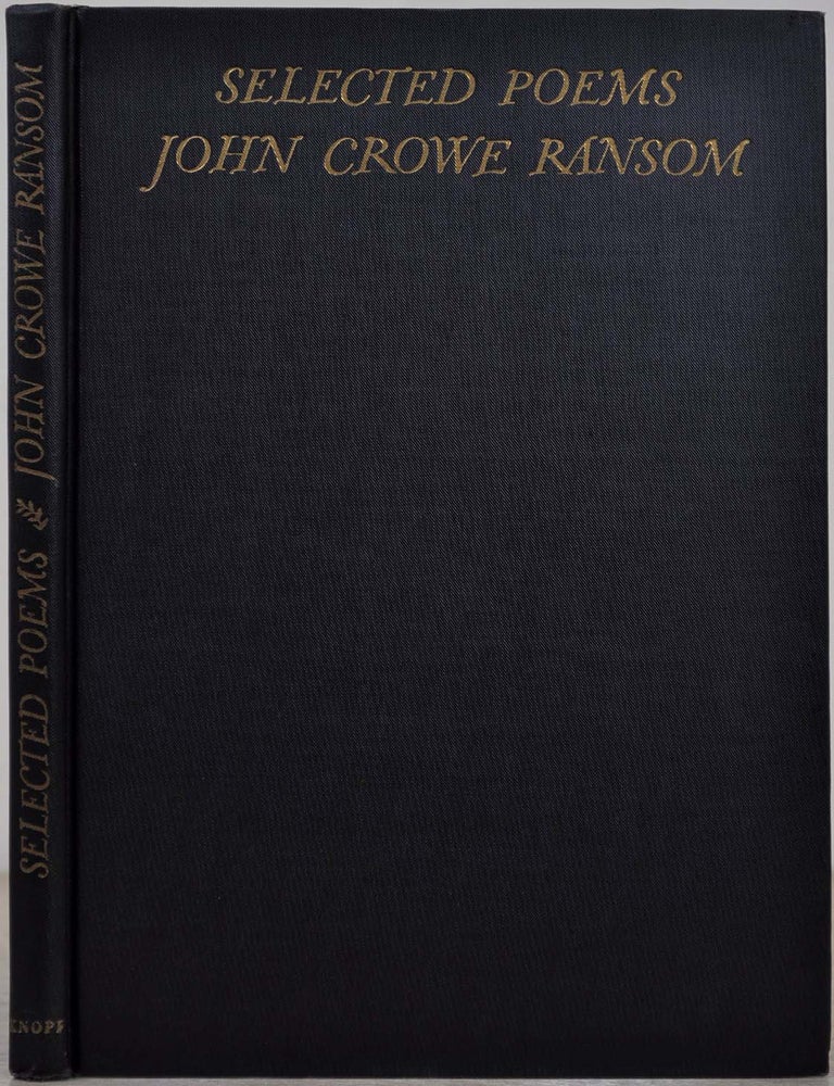 Item #006580 SELECTED POEMS. John Crowe Ransom.
