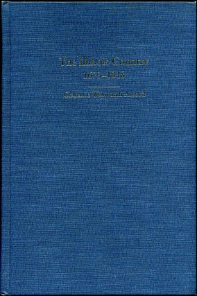 Item #006629 THE ILLINOIS COUNTRY 1673-1818. Clarence Walworth Alvord