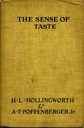 Item #006840 THE SENSE OF TASTE. H. L. Hollingworth, A. T. Poffenberger Jr