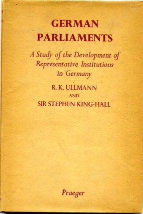 Item #006852 GERMAN PARLIAMENTS. A Study of the Development of Representative Institutions in...