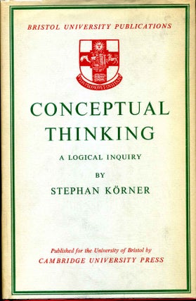 Item #006855 CONCEPTUAL THINKING. A Logical Inquiry. Stephan Korner
