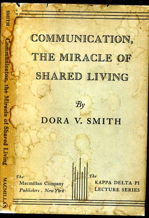 Item #006897 COMMUNICATION, THE MIRACLE OF SHARED LIVING. Dora V. Smith