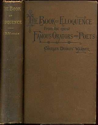 Item #006941 THE BOOK OF ELOQUENCE: A Collection of Extracts in Prosse and Verse, from the Most...