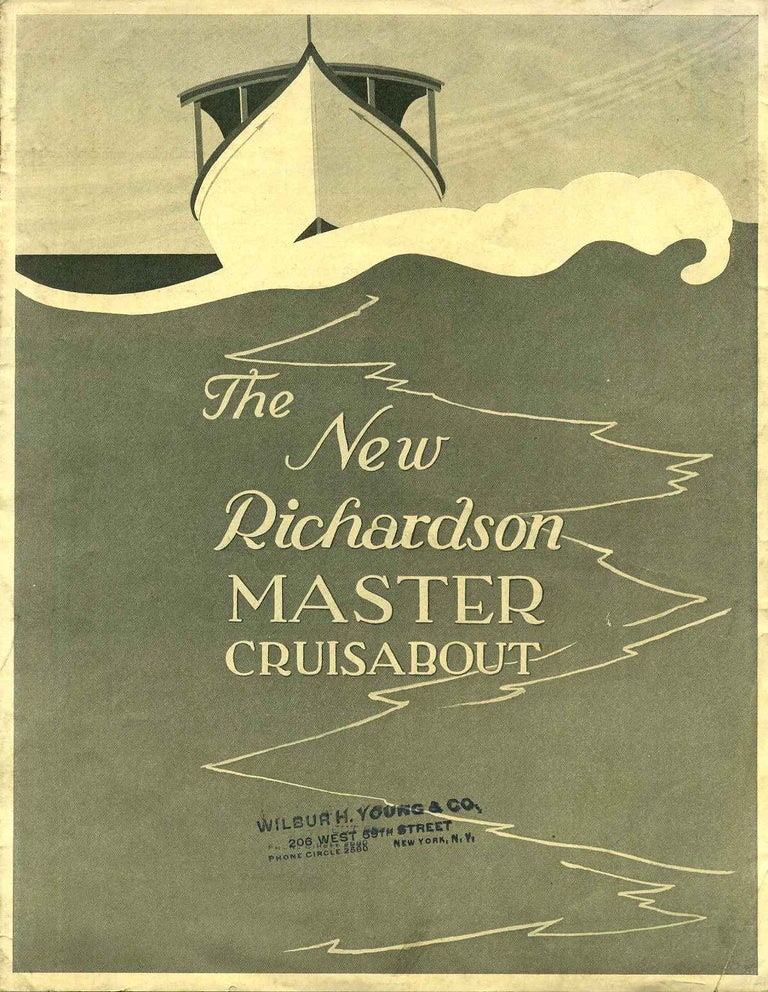 Item #006960 THE NEW RICHARDSON MASTER CRUISABOUT. Model 28. Richardson Boat Company.