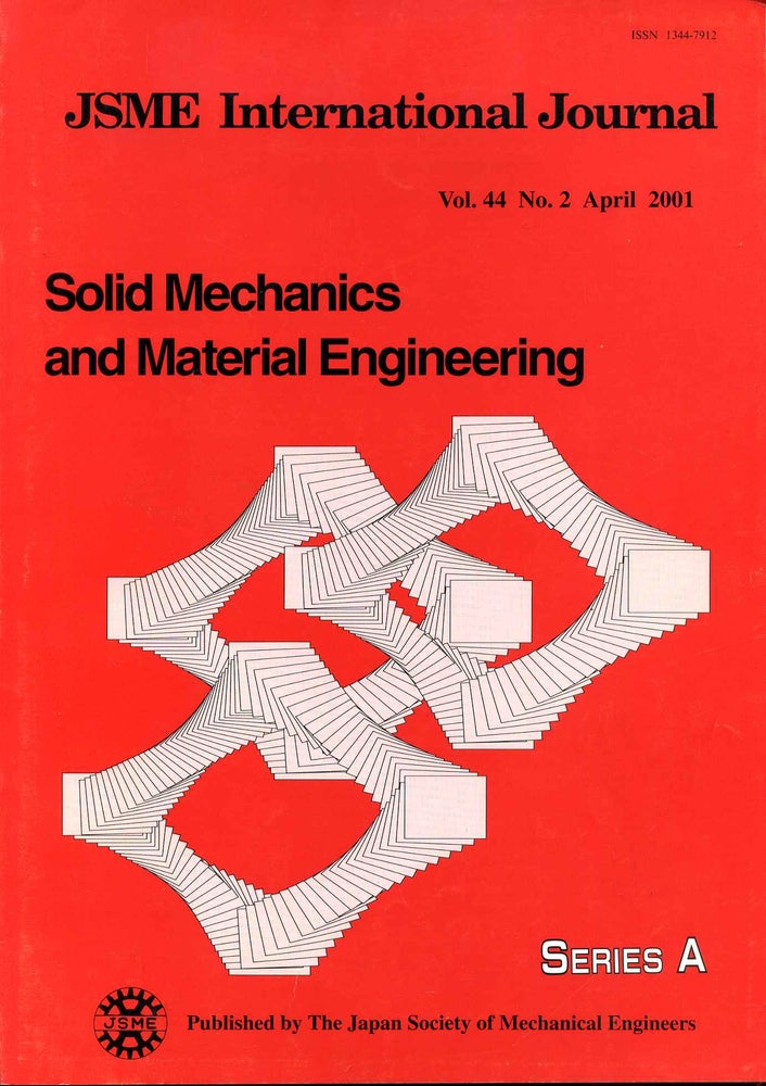 Item #007126 JAPAN SOCIETY OF MECHANICAL ENGINEERS. JSME International Journal. Solid Mechanics and Material Engineering. Vol. 44; Nos. 2 & 3; April & July 2001. JSME International Journal.