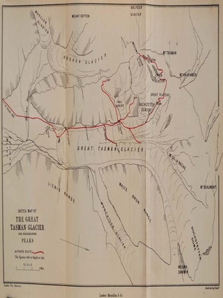 THE HIGH ALPS OF NEW ZEALAND. Or, A Trip to the Glaciers of the Antipodes with an Ascent of Mount Cook.