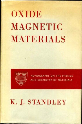 Item #007208 OXIDE MAGNETIC MATERIALS. K. J. Standley
