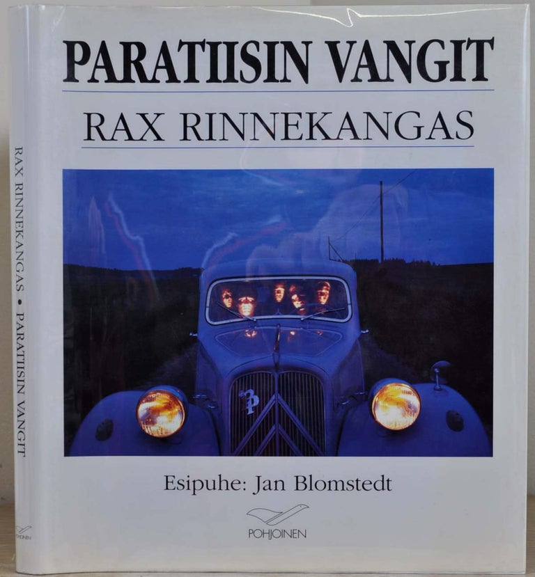 Item #007230 PHOTOGRAPHIES. Paratiisin Vangit. Rax Rinnekangas, Jan Blomstedt.