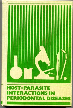 Item #007348 Host-Parasite Interactions in Periodontal Diseases: Proceedings of a Symposium Held...