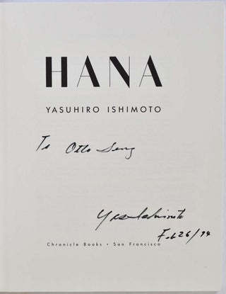 HANA. Signed and inscribed by Yasuhiro Ishimoto.