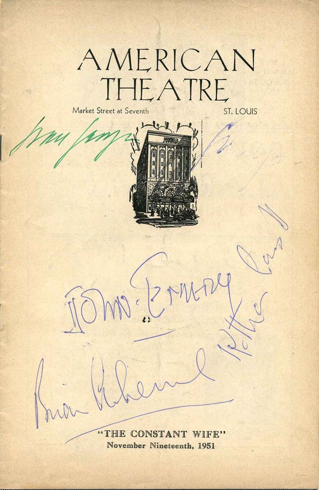 Item #007571 Signed American Theatre Stagebill (Program); "The Constant Wife." Katharine Cornell, Brian Aherne, Grace George, John Emery.