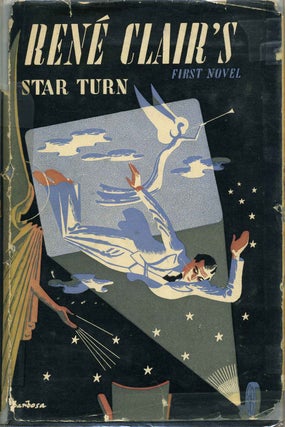 Item #007608 STAR TURN. A Novel of the Films. Rene Clair, M. Rene Chomette