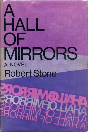 Item #007657 A HALL OF MIRRORS. Robert Stone