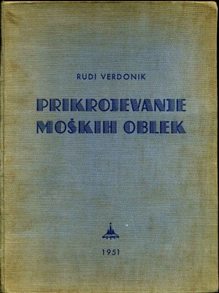 Item #007817 PRIKROJEVANJE MOSKIH OBLEK. Rudi Verdonik