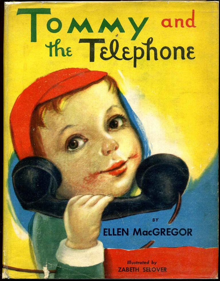 Item #007876 TOMMY AND THE TELEPHONE. Ellen MacGregor, Zabeth Selover.