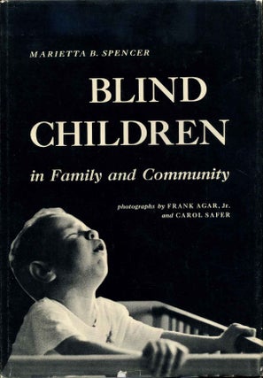 Item #008025 BLIND CHILDREN IN FAMILY AND COMMUNITY. Marietta B. Spencer