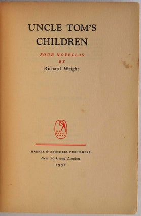 UNCLE TOM'S CHILDREN. With a note handwritten and signed by Richard Wright, dated in the year of publication.
