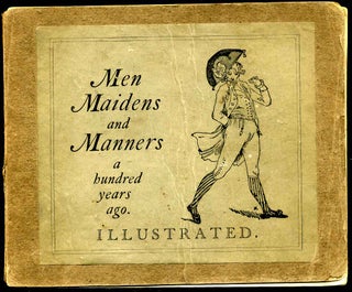 Item #008146 MEN, MAIDENS AND MANNERS a Hundred Years Ago. John Ashton