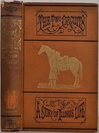 Item #008231 THE TWO CIRCUITS. A Story of Illinois Life. J. L Crane