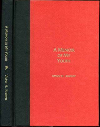 Item #008266 A MEMOIR OF MY YOUTH (1913-1945). Victor H. Kramer