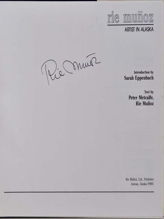 Rie Munoz, Artist in Alaska. Signed by the author.