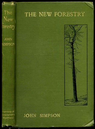 Item #008816 THE NEW FORESTRY, or the Continental System Adapted to British Woodlands and Game...