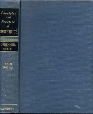 Item #008972 PRINCIPLES AND PRACTICES OF OBSTETRICS. Tenth Edition. Signed by J. P. Greenhill. J....
