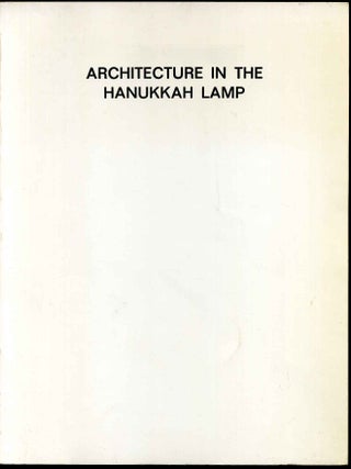 Item #009013 Architecture in the Hanukkah Lamp. Architectural Forms in the Design of Hanukkah...
