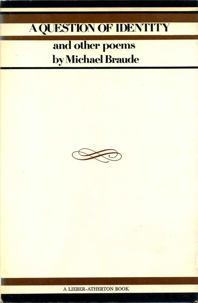 Item #009035 A QUESTION OF IDENTITY and Other Poems. Signed by Michael Braude. Michael Braude.