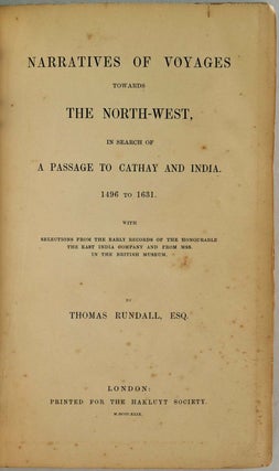 Item #009188 NARRATIVES OF VOYAGES TOWARDS THE NORTH-WEST, in Search of a Passage to Cathay and...