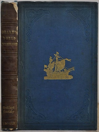 THE WORLD ENCOMPASSED BY SIR FRANCIS DRAKE, Being his next Voyage to that to Nombre de Dios. Collated with an unpublished manuscript of Francis Fletcher, Chaplain to the Expedition. With Appendices Illustrative of the Same Voyage, and Introduction by Vaux