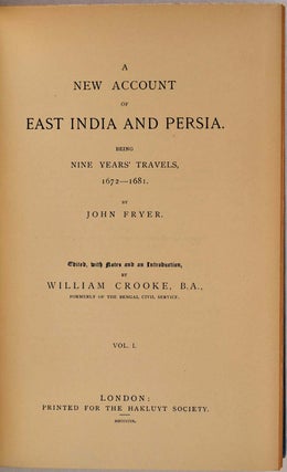 Item #009197 A NEW ACCOUNT OF EAST INDIA AND PERSIA. Being Nine Years' Travels, begun 1672, and...