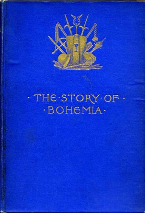 Item #009334 THE STORY OF BOHEMIA. Frances Gregor