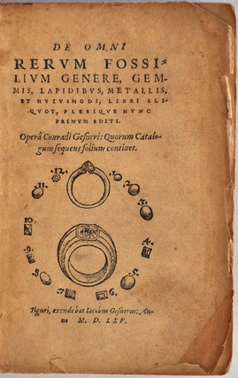 De Omni Rerum Fossillium Genere, Gemmis, Lapidibus, Metallis, et huiusmodi, libri aliquot, plerique nunc primum editi.