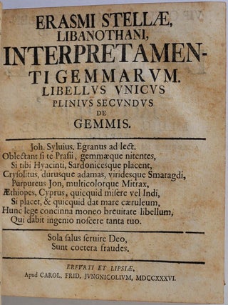 Dissertatio De Technophysiotameis, Von Kunst- und Naturalien- Kammern; Dissertation inauguralis medica de lapidum figuratorum usu medico; Marbodei, Galli, Poetae Uetustissimi, de Lapidibus Pretiosis Enchiridion, Cum Scholiis Pictorii Villingensis; etc.