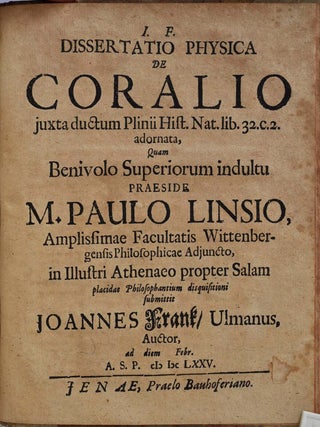 Dissertatio De Technophysiotameis, Von Kunst- und Naturalien- Kammern; Dissertation inauguralis medica de lapidum figuratorum usu medico; Marbodei, Galli, Poetae Uetustissimi, de Lapidibus Pretiosis Enchiridion, Cum Scholiis Pictorii Villingensis; etc.