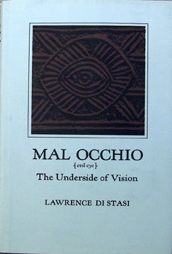 Item #009583 Mal Occhio (Evil Eye), the Underside of Vision. Signed by the author. Lawrence Distasi