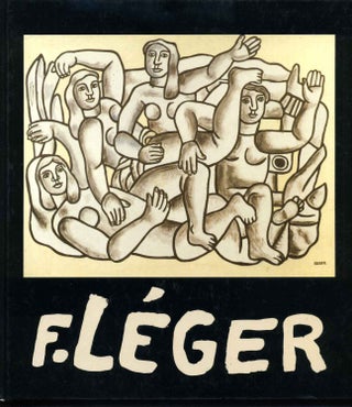 Item #009633 FERNAND LEGER. Ausstellung: April - Juli 1985. Georges Bauquier, Galerie Gmurzynska