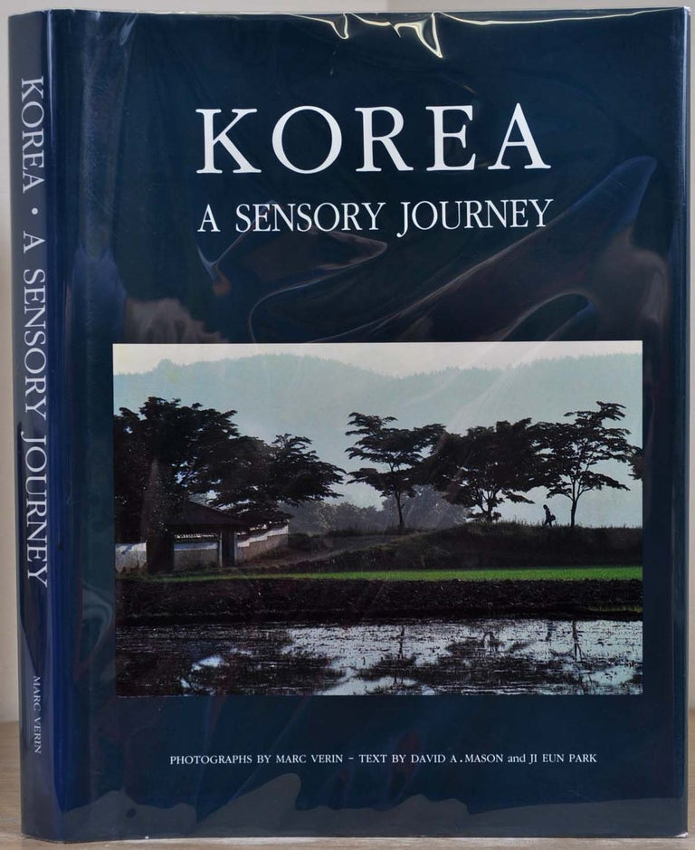 Item #009668 KOREA. A Sensory Journey. Photographs by Marc Verin. David A. Mason, Ji Eun Park, Marc Verin.