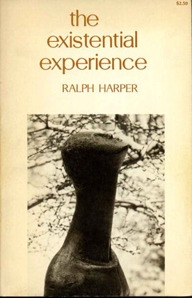 Item #009765 The Existential Experience. Ralph Harper