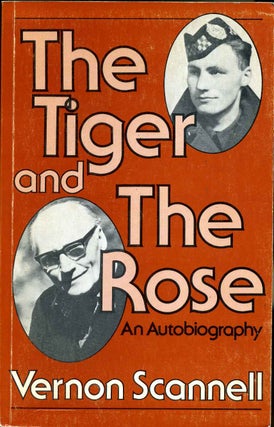 Item #009782 The Tiger and the Rose : An Autobiography. Vernon Scannell