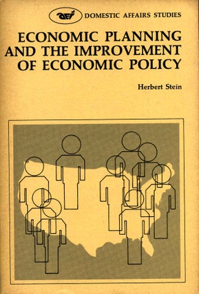Item #009822 Economic Planning and the Improvement of Economic Policy. Herbert Stein