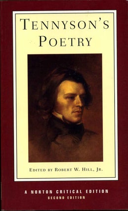 Item #009854 Tennyson's Poetry: Authoritative Texts, Contexts, Criticism. Baron Alfred Tennyson...