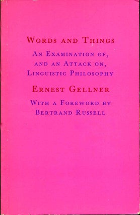 Item #009881 Words and Things: An Examination Of, and an Attack On, Linguistic Philosophy. Ernest...